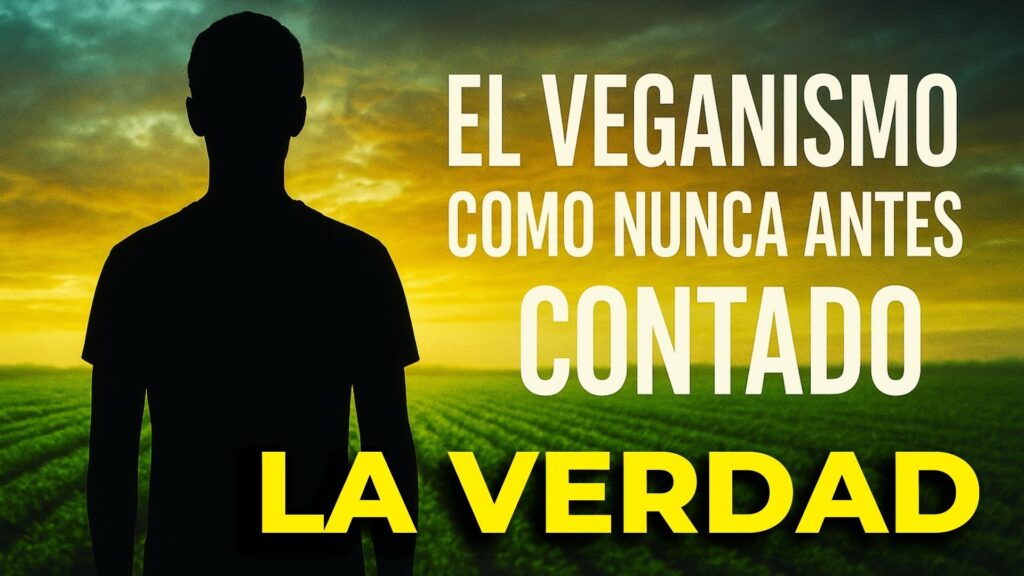 El veganismo como nunca antes contado La verdad que transforma tu vida mayalagranilusion.com